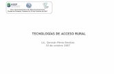 TECNOLOGÍAS DE ACCESO RURAL - itu.int · infraestructura, humanos y estimación de CAPEX y OPEX. ... conocimiento previo y de una evaluación subjetiva de las ventajas (beneficios)