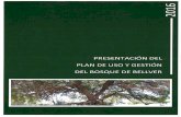 BPresentación del plan de uso y gesión bosque de …€¦ · Plan de uso y Gestión del Bosque de Bellver ... especies, la protección y enriquecimiento del suelo y la regularización