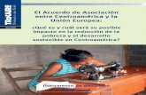 El Acuerdo de Asociación entre Centroamérica y la … · poblacion pobre de Centroamerica con el fin de ... conflictos armados, la búsqueda de paz y el fortalecimiento de la democracia