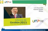 Luis Fernando Gaviria Trujillo Rector - utp.edu.co · Hechos destacados. 37%. de los estudiantes de pregrado matriculados en Risaralda lo hacen en la UTP. 57%. de los estudiantes