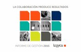 INFORME DE GESTIÓN 2015 - logyca.com€¦ · 1. Un aliado, asesor neutral del ... en un modelo integral los servicios de Consultoría, ... trabajo colaborativo y la innovación.