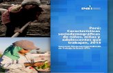 Perú: Características sociodemográficas de niños, niñas y … · ... Magnitud y características del trabajo de niños, niñas y adolescentes.....7 1.1 Magnitud del trabajo de