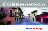 Guía de Viajes CUERNAVACA - images.bestday.com · 1 DESCUBRE CUERNAVACA Cuernavaca es la capital del estado de Morelos en México, conocido como “La Ciudad de la Eterna Primavera”