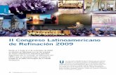 II Congreso Latinoamericano de Refinación 2009 · 16 | Petrotecnia • diciembre 2009 el aumento de recuperación secundaria y a la biodegrada-ción del crudo. La recomendación,