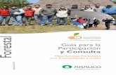 Forestal - arauco.cl · B) Presentación del Plan de Operaciones a Nivel Comunitario Arauco, previo a realizar una actividad forestal, identificará las comunidades potencialmente