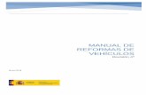MANUAL DE REFORMAS DE VEHÍCULOS · 2018-03-28 · manual de reformas de vehÍculos revisió n 4ª marzo/2018. 0$18$/ '( 5() 250$6 ... ghilqlgr r txh qr dihfwd d qlqjxqr gh orv …