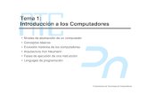 Tema 1: Introducción a los Computadores · Programación Programación y estructuras de datos 1º,2º,3º ... Ejecución y almacenamiento del resultado: La UC genera las señales