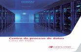 Centro de proceso de datos Caso de éxito - CIRCUTORcircutor.es/docs/CE_CPD_SP.pdf · Realizar cambios en la gestión de la sala mediante un correcto control y ajuste de la temperatura
