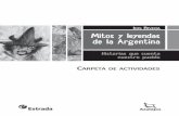 i r Mitos y leyendas de la Argentina - …comunidadgm.com.ar/imagenes/descargas/E12-Mitos y leyendas-Cua… · El que cuenta la historia firmó un pacto con Mandinga. Mandinga se