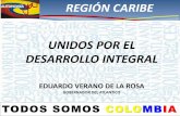 REGIÓN CARIBE UNIDOS POR EL DESARROLLO …sociedadcolombianadearquitectos.org/memorias/ECARIBE/RegionCari… · regiÓn caribe unidos por el desarrollo integral todos somos colombia