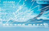 SECTOR METAL - saladeprensacesce.com · La producción del acero en España en 2016 descendió un 8,5%, situándola en 13,6 millones de toneladas. Sin embargo, el consumo aparente