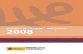 Plan Anual de Cooperación Internacional 2008 - Páginas · 4. Garantizar el flujo de información entre el terreno, las sedes centrales y los foros interna-cionales relacionados