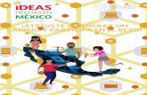 ¡ATRÉVETE A GENERAR UN CAMBIO Y PARTICIPA EN EL RETO!ideashechasenmexico.com/files/convocatoria-ideas... · El proceso de selección de los proyectos ˚nalistas del Reto Ideas hechas