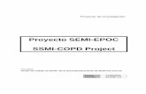 Proyecto SEMI-EPOC SSM I-COPD Project - fesemi.org · • Fase transversal inicial con recogida de datos clínicos, ... momento de la inclusión de los pacientes. ... 5.1 Estadística