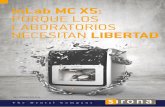 inLab MC X5: PORQUE LOS LABORATORIOS … · EN EL LABORATORIO Con inLab de Sirona hemos ... introducido un código de colores para ... inLab MC X5 ha sido diseñada como una unidad