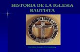 HISTORIA DE LA IGLESIA BAUTISTA - …ministerioantioquia.com/ibma/wp-content/uploads/2012/05/IBMA303-B3... · y dio origen a la doctrina conocida como ... a dos sacerdotes a traducir