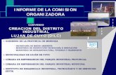 INFORME DE LA COMISION ORGANIZADORA - … · pim pip zona franca e.m.t.c destilerÍa nuevo distrito industrial (ordenanza cd 3662/2004) nuevo distrito industrial (ordenanza cd 3662/2004)