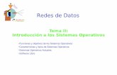 Redes de Datos - mfbarcell.es · Redes de datos: Tema II 2 OBJETIVOS DEL TEMA • Comprender que es un Sistemas Operativos • Diferenciar distintos tipos de Sistemas Operativos