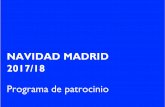 NAVIDAD MADRID 2017/18 2017/18 Programa cultural y de ocio Del 24 de noviembre al 15 de enero Presentación La Campaña de Navidad 2017/18 del Ayuntamiento de Madrid contará con un