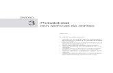 UNIDAD 3 Probabilidad con técnicas de conteogc.initelabs.com/recursos/files/r157r/w13178w/Estad y Prob_5a_03.pdf · con técnicas de conteo UNIDAD 3. Introducción El análisis combinatorio