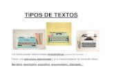 TIPOS DE TEXTOS - literoltura.esliteroltura.es/sites/default/files/Textos expositivos... · TIPOS DE TEXTOS Los textos poseen determinadas características (coherencia, cohesión