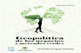 Geopolítica - ecoeediciones.com · Segunda edición Geopolítica de los negocios y mercados verdes Ernesto Duque Gómez