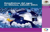 Estadísticas del agua en México, edición 2011 - siagua.org · disponibilidad de agua y los aspectos socioeconómicos, así como el marcado crecimiento ... En segunda instancia