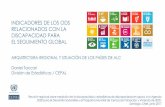 INDICADORES DE LOS ODS RELACIONADOS CON LA … · para la Agenda 2030 en ALC CE/CEA, Santiago, junio 2016 ... los desempleados, los ancianos, las personas con discapacidad, las mujeres