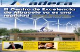 El Centro de Excelencia de Albacete ya es una realidad ...adeca.com/wp-content/uploads/2015/12/revista-adeca-83.pdf · Ya puedes conseguir la nueva Guía de Empresas y ... IX Circuito