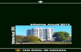 Informe Anual 2013 - Caja Rural de Navarra · Informe Presentación del Sr. Presidente Datos Económicos Informe Económico del Ejercicio ... del Banco de Japón, el mantenimiento