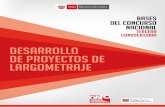 DESARROLLO DE PROYECTOS DE LARGOMETRAJEdafo.cultura.pe/.../07/...nacional-de-desarrollo-de-proyectos-2017.pdf · duración de los proyectos cinematográficos; y, las categorías y
