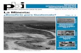 Segundo Boletín 2010 • No. 21 La Minería - pbi …pbi-guatemala.org/fileadmin/user_files/projects/guatemala/files/... · cuando se efectúa en la mina “a cielo abierto”, también