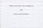 EJERCICIO DE LÓGICA - …departamentos.colegiosansaturio.com/.../ejercicios_logica.pdf · «Si cualquier forma de gobierno se vuelve destruCtiva entonces es ... Soluciones de los