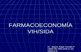 FE VIH y VHC - salud.prevenmed.comsalud.prevenmed.com/PDF/farmacoeconomia_vih.pdf · un nuevo agente terapéutico para justificar la adición en determinado servicio clínico. ...