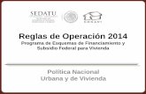 Reglas de Operación 2014 - El portal único del … y da certeza sobre la generación de plusvalía de la vivienda. 7 Puntos por ubicación: U1= 400 puntos (33% más que en 2013)