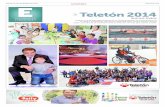 Teletón 2014 - teleton.cl³n-FINAL... · alma de Chile, como un actor muy relevante, al servicio de la rehabilitación infantil. ... jóvenes de la Teleton alcanzan día a día las