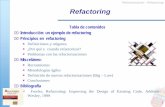 Refactorización - Refactoringmaterias.fi.uba.ar/7510/practica/zips/Refactoring.pdf · Refactorización - Refactoring 1. Refactoring. Tabla de contenidos Introducción: un ejemplo