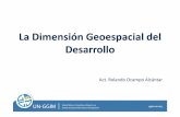 La La Dimensión Geoespacial Dimensión Geoespacial …conferencias.cepal.org/tercer_foroeuropa/Pdf/Conferencia Magistral... · ODS 9: La construcción de infraestructura resiliente