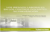 LOS RIESGOS LABORALES LOS CENTROS … · trabajadores de los Centros Educativos ... 7 / A – 7) y a la autopista que conecta con Madrid (A ... • Incluido en la red de Centros de
