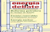 La difícil reforma - energiaadebate.com · responsabilidad exclusiva de los autores y no reflejan la opinión de las instituciones, asociaciones o empresas ... desperdiciado los