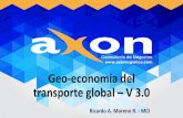 Geo-economía del transporte global V 3 - analdex.org … · hay que pensar en el intrincado mundo del transporte ... política en el país y en la región. Panamá El conjunto de