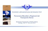 Panorama Mundial y Regional del Transporte Aéreoclacsec.lima.icao.int/Reuniones/2015/SemChile-TPA/Presentaciones/... · Panamá 96 ‐98 /07 08 ... en materia de Política de Transporte