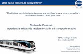 para la implementación de una movilidad urbana …conferencias.cepal.org/ciudades2017/Viernes 6/Pdf/Ana Laura Morais.pdf · Republica de Panamá (2016) ... Evolución 2009 - 2040