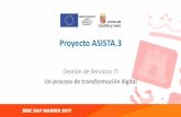 Proyecto ASISTA - bmc.com€¦ · Consolidación de la Administración electrónica, las infraestructuras y los servicios TIC que le dan soporte… Asista.3 –Plan de Proyecto 32