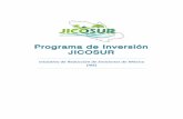Programa de Inversión JICOSUR - gob.mx · directrices técnicas y operativas para la implementación del programa especial de áreas de ... técnicos y actores claves de la región,