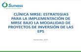 Presentación de PowerPoint - Sunass · Elaborar una hoja de ruta para que las EPS inicien la ejecución de MRSE en la modalidad de proyectos de inversión, ... como de la administración