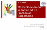 Comunicación con la Sociedad en Protección Radiológica Plenarias/8... · Comunicación en Protección Radiológica En el contexto de una practica médica centrada en el paciente,
