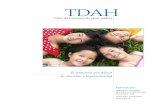 TDAH - iqb.es · ¿De qué manera el TDAH afecta la capacidad de mi hijo para hacer ... por un profesional del cuidado de la ... normal de un niño (como es el ...