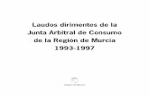 Laudos dirimentes de la Junta Arbitral de Consumo de la ... · arbitraje de la Junta Arbitral de Consumo de la Región de Murcia las cuestiones litigiosas que posteriormente se enumeran,