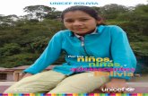 Por los niños, niñas, - Home page | UNICEF · 4 5 Situación de la Infancia, Niñez y Adolescencia en Bolivia - El Rol de UNICEF Bolivia se caracteriza por tener una estructura